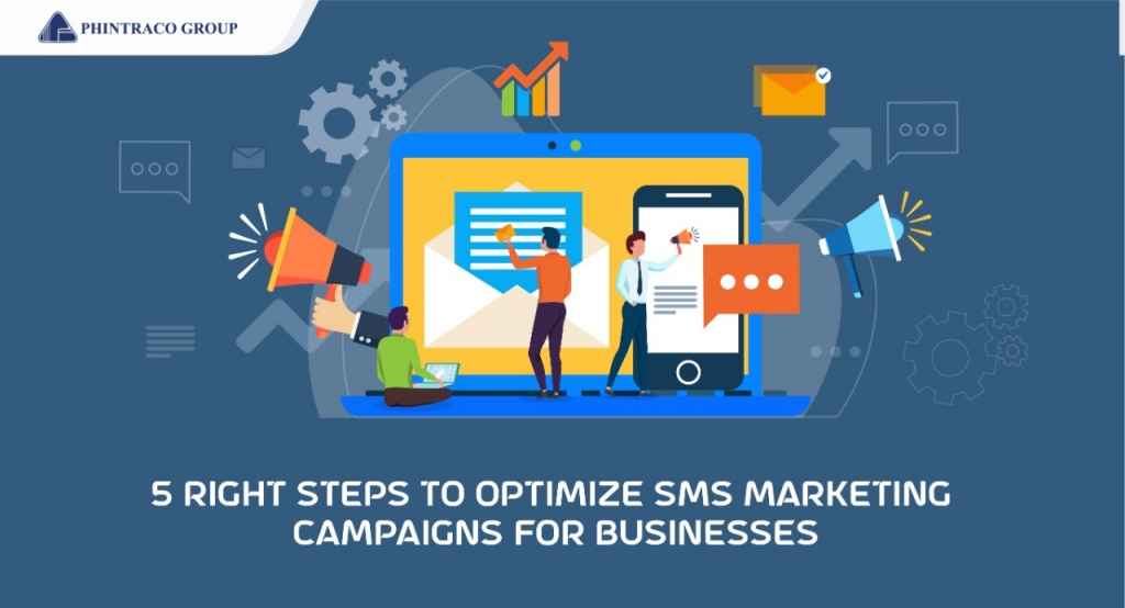 5 Right Steps to Optimize SMS Marketing Campaigns for Businesses